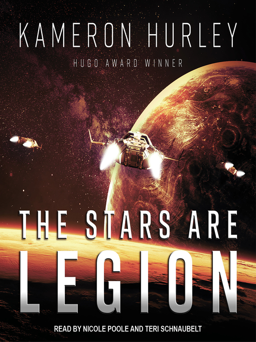 Title details for The Stars Are Legion by Kameron Hurley - Available